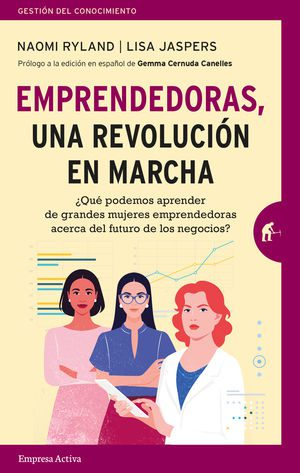 EMPRENDEDORAS, UNA REVOLUCIÓN EN MARCHA.indd