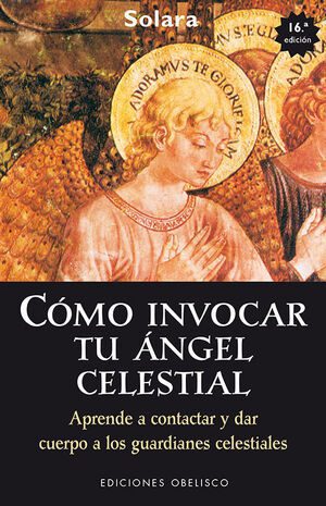 Como invocar tu angel celestial - cob 16ª ed.indd