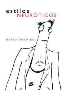 Estilos neuroticos; David Shapiro;