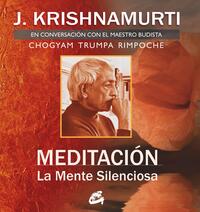 Meditacion; . La mente silenciosa