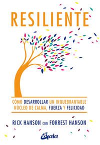 Resiliente; Rick Hanson; Forrest Hanson