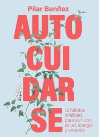 Autocuidarse; Pilar Benitez