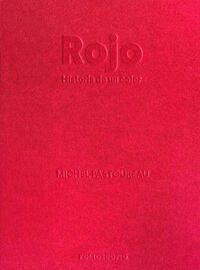 Rojo; Michel Pastoureau