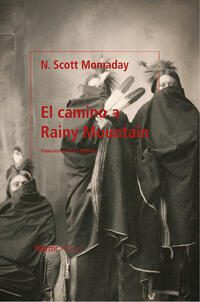 El camino a Rainy Mountain; Navarre Scott Momaday