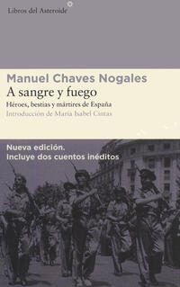 A sangre y fuego; Manuel Chaves Nogales