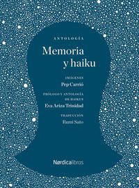 Memoria y haiku; Nordica editorial