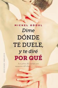 Dime donde te duele y te dire por que_CUBIERTA.indd