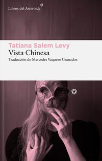 Vista Chinesa; Tatiana Salem Levy