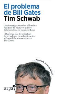 El problema de Bill Gates; Tim Schwab