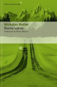 Buena suerte; Nickolas Butler