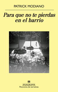 Para que no te pierdas en el barrio; Patrick Modiano