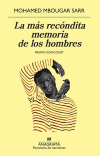 La mas recondita memoria de los hombres; Mohamed Mbougar Sarr