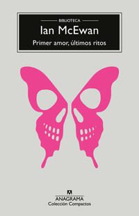 Primer amor, ultimos ritos; Ian McEwan