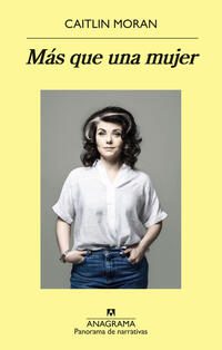 Mas que una mujer; Caitlin Moran