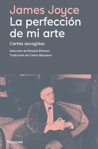 La perfección de mi arte; James Joyce