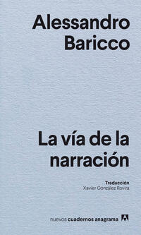 La via de la narracion; Alessandro Baricco