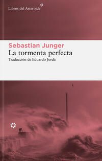 La tormenta perfecta; Sebastian Junger