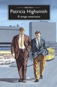 El amigo americano; Patricia Highsmith