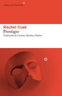 Prestigio; Rachel Cusk