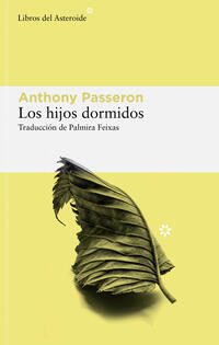 Los hijos dormidos; Anthony Passeron