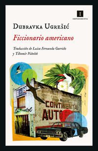 Ficcionario americano; Dubravka Ugresic