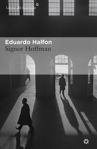 Signor Hoffman; Eduardo Halfon