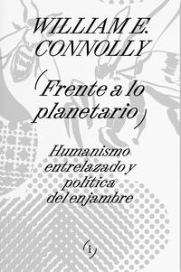 Frente a lo planetario; William E. Connolly