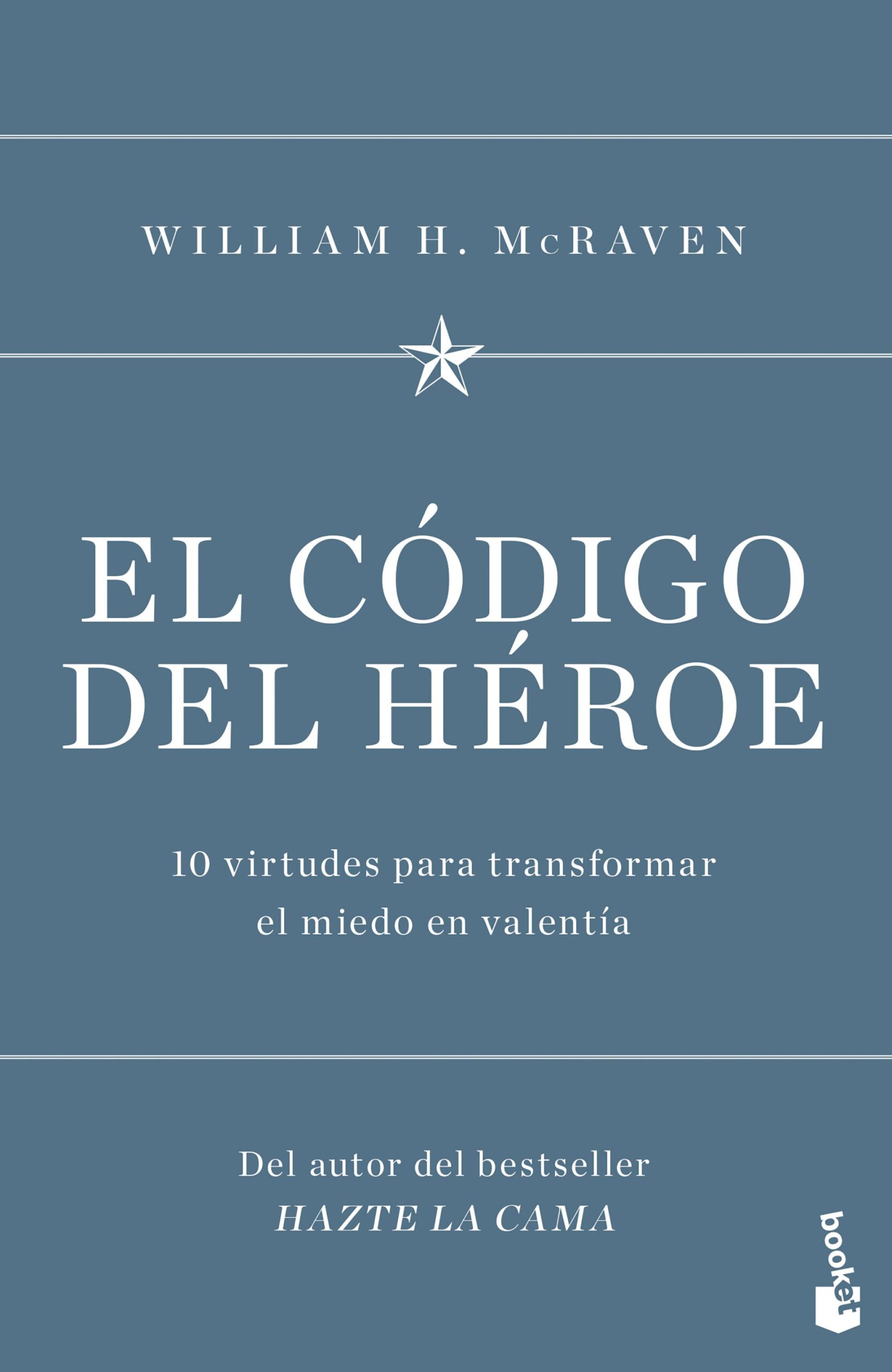 portada_el-codigo-del-heroe_william-h-mcraven_202201031229