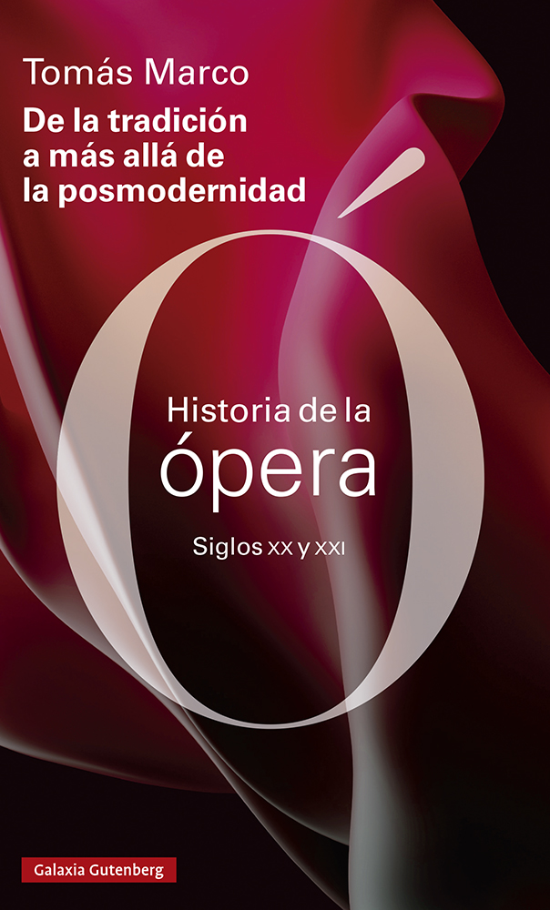 DE LA TRADICIÓN A MÁS ALLÁ DE LA POSMODERNIDAD. HISTORIA DE LA OPERA SIGLOS XX Y XXI - 140750
