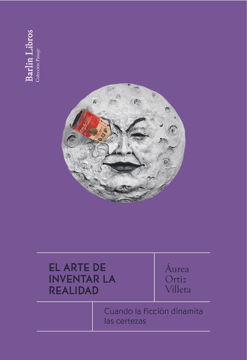 ARTE DE INVENTAR LA REALIDAD, EL - 144567