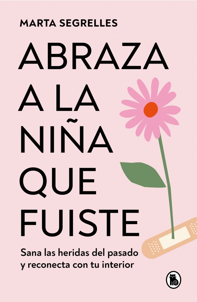 ABRAZA A LA NIÑA QUE FUISTE - 149723