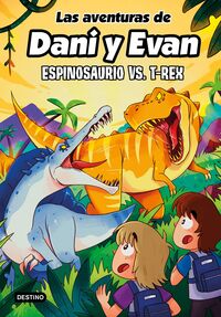 AVENTURAS DE DANI Y EVAN, LAS. ESPINOSAURIO VS. T- REX - 150818