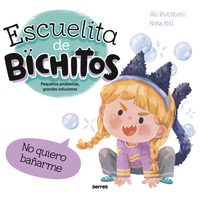 ESCUELITA DE BICHITOS. NO QUIERO BAÑARME - 150869