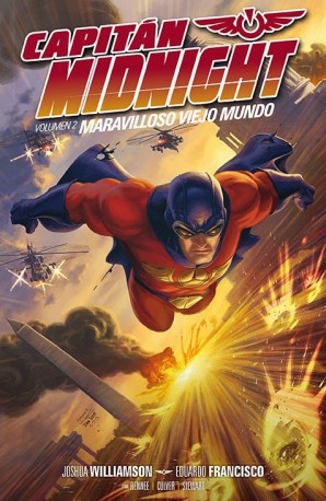 CAPITAN MIDNIGHT 02. MARAVILLOSO VIEJO MUNDO - 130217