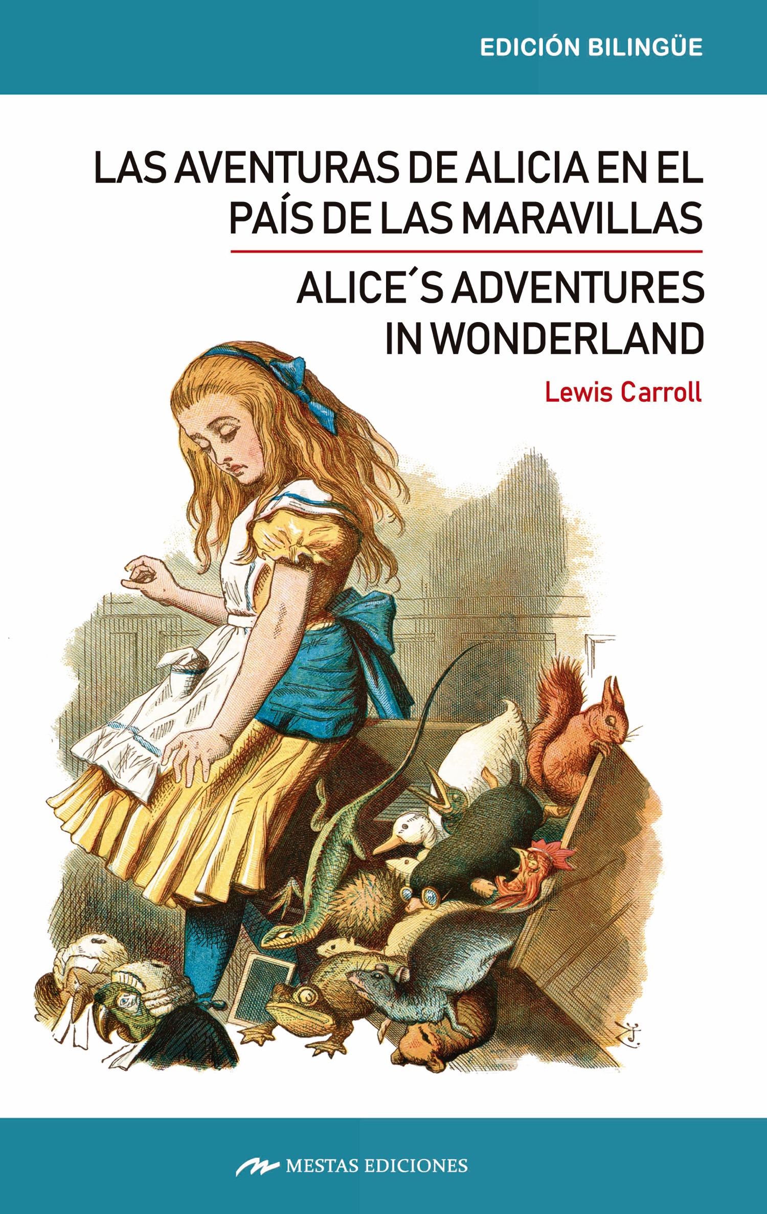ALICE´S ADVENTURES IN WONDERLAND/LAS AVENTURAS DE ALICIA EN EL PAÍS DE LAS MARAVILLAS (BILINGÜE) - 146698