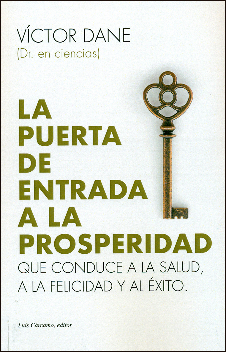 PUERTA DE ENTRADA A LA PROSPERIDAD, LA. - 130111