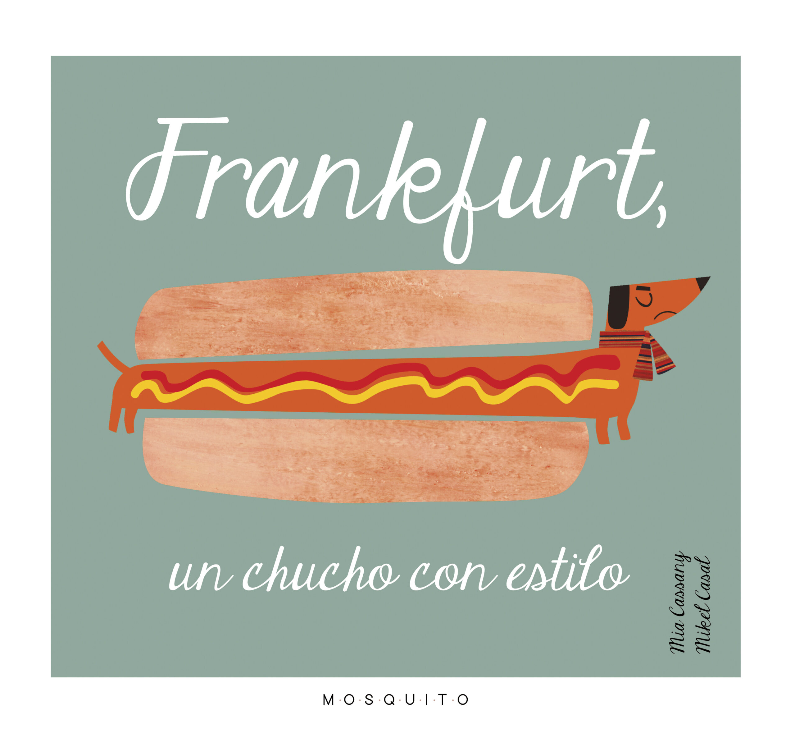 FRANKFURT, UN CHUCHO CON ESTILO (TAPA DURA) - 130229