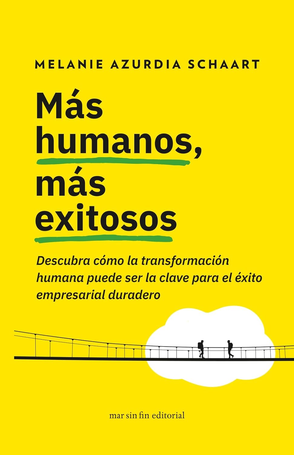 Más humanos, más exitosos: Descubra cómo la transformación humana puede ser la clave para el éxito empresarial duradero - 156444