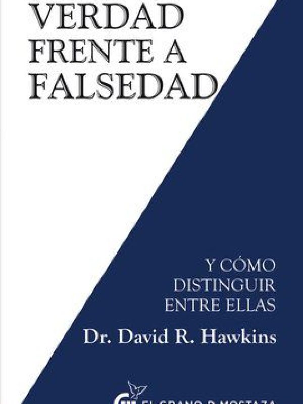 Verdad frente a falsedad; David Hawkins