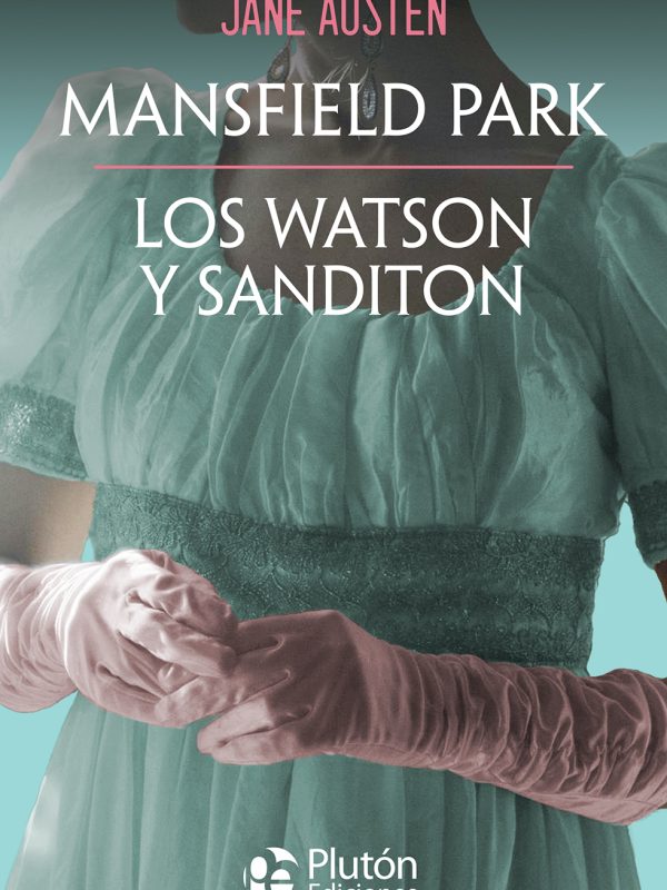 Cubierta - Mansfield Park - Los Watson y Sanditon - Obras Cumbre