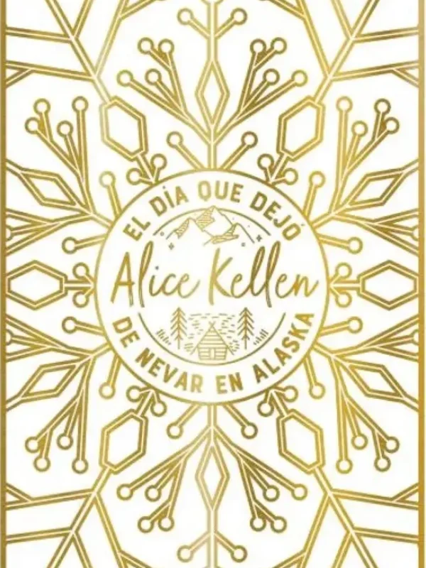 El-Dia-Que-Dejo-De-Nevar-En-Alaska-Alice-Kellen-9788419131447