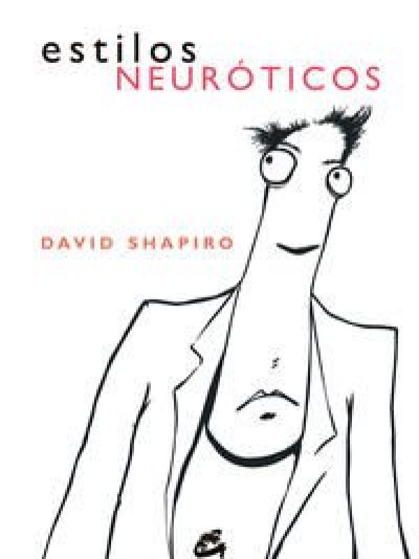 Estilos neuroticos; David Shapiro;