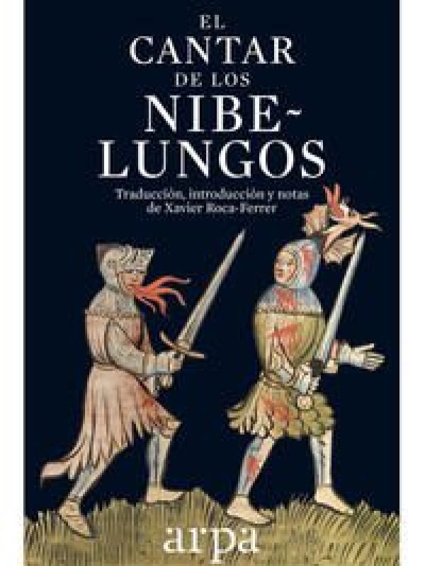 El cantar de los nibelungos; Xavier Roca-Ferrer