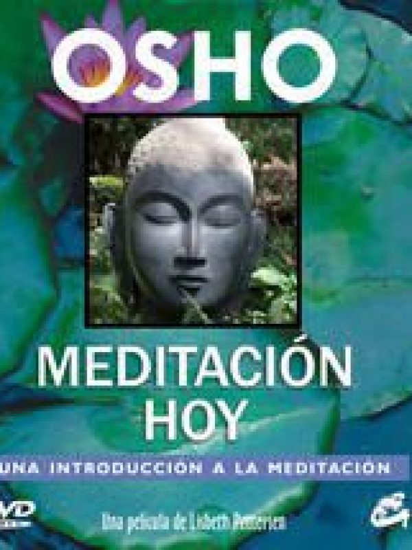 Meditacion hoy; Osho;
