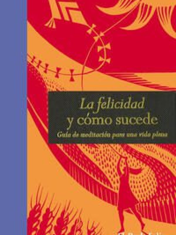 Cub. La felicidad y como sucede- Forro.indd