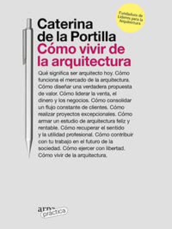 Como vivir de la arquitectura; Caterina de la Portilla