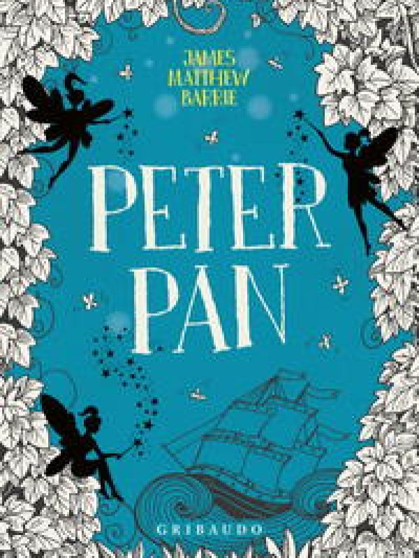 Peter Pan; James Matthew Barrie