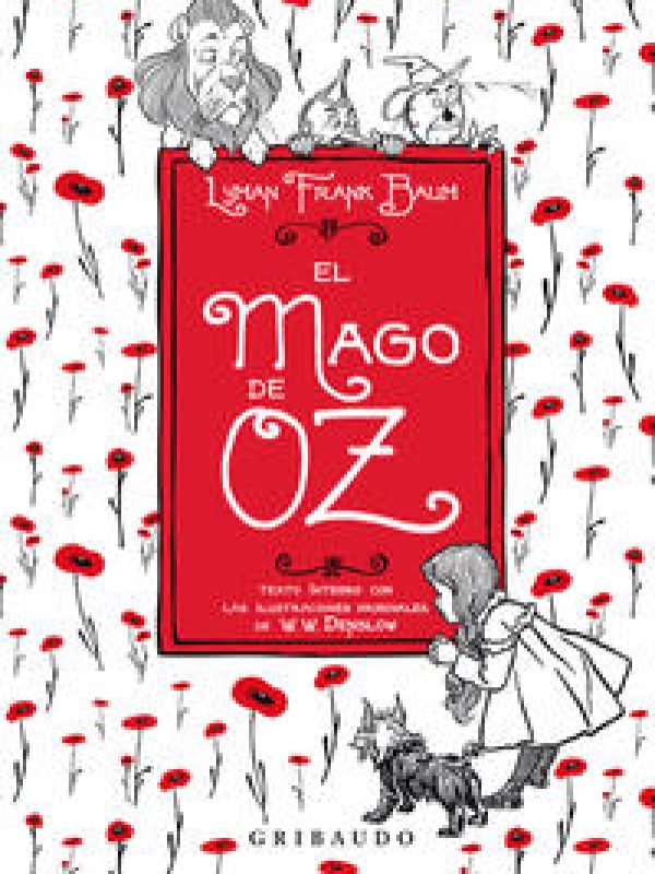 El Mago de Oz; L. Frank Baum; W.W. Denslow