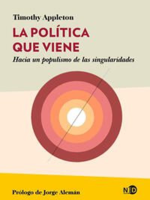 La politica que viene; Timothy Appleton
