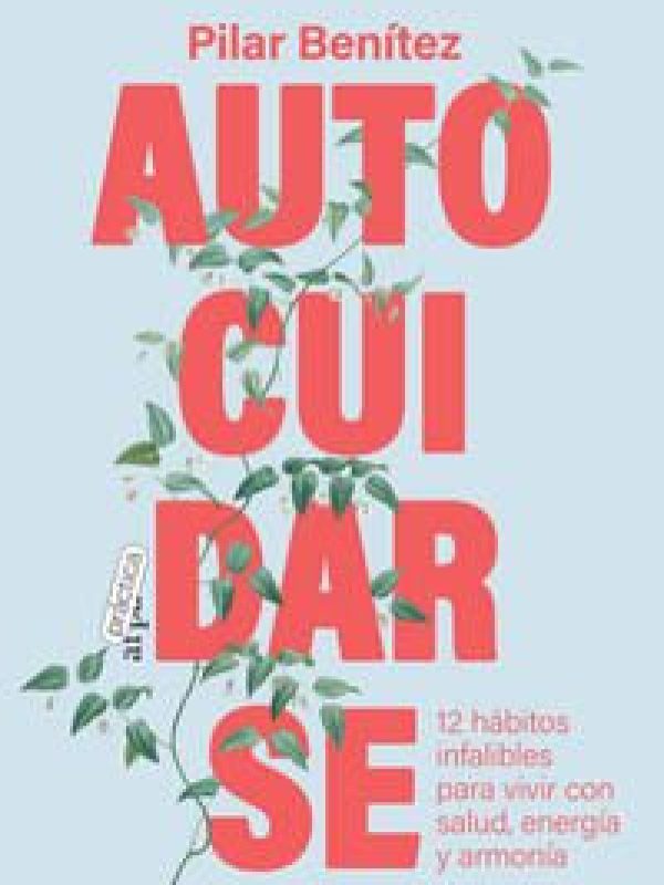 Autocuidarse; Pilar Benitez